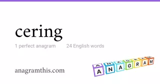 cering - 24 English anagrams