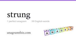 strung - 39 English anagrams