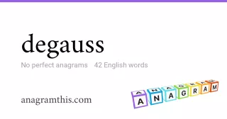 degauss - 42 English anagrams