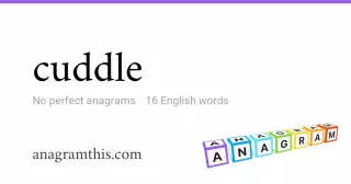 cuddle - 16 English anagrams