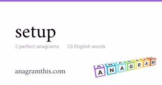 setup - 23 English anagrams