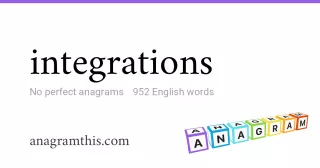 integrations - 952 English anagrams