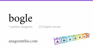 bogle - 22 English anagrams