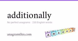 additionally - 230 English anagrams