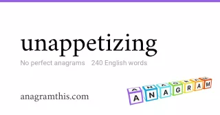 unappetizing - 240 English anagrams