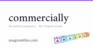 commercially - 401 English anagrams