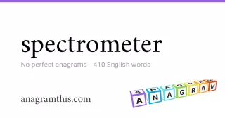 spectrometer - 410 English anagrams