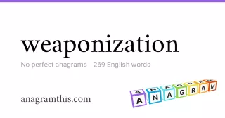 weaponization - 269 English anagrams