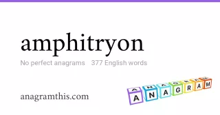 amphitryon - 377 English anagrams