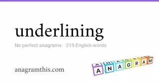 underlining - 219 English anagrams