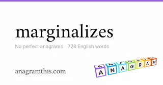 marginalizes - 728 English anagrams