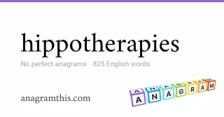 hippotherapies - 825 English anagrams