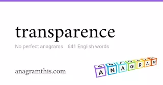 transparence - 641 English anagrams