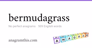 bermudagrass - 509 English anagrams