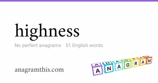 highness - 51 English anagrams