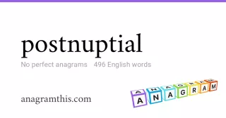 postnuptial - 496 English anagrams