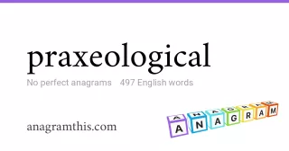 praxeological - 497 English anagrams