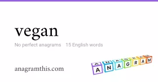 vegan - 15 English anagrams