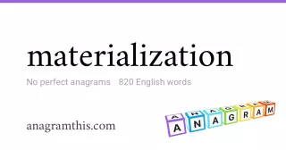 materialization - 820 English anagrams