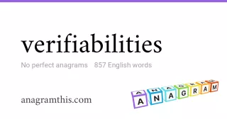 verifiabilities - 857 English anagrams