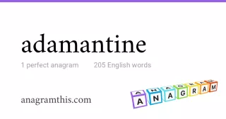 adamantine - 205 English anagrams