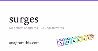 surges - 25 English anagrams