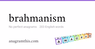 brahmanism - 203 English anagrams