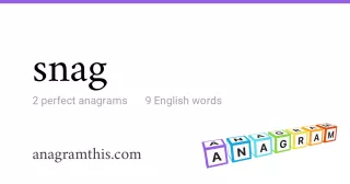 snag - 9 English anagrams