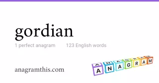 gordian - 123 English anagrams