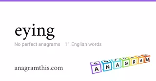 eying - 11 English anagrams