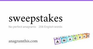 sweepstakes - 206 English anagrams