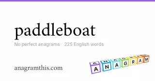 paddleboat - 225 English anagrams