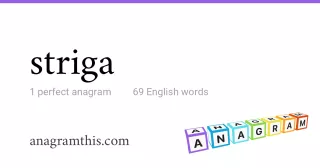 striga - 69 English anagrams