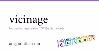 vicinage - 57 English anagrams