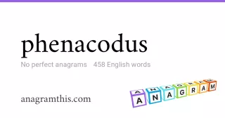 phenacodus - 458 English anagrams