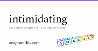 intimidating - 122 English anagrams