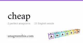 cheap - 21 English anagrams