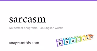 sarcasm - 46 English anagrams