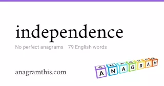 independence - 79 English anagrams