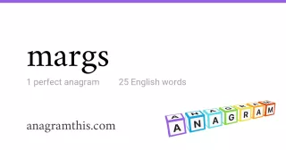 margs - 25 English anagrams