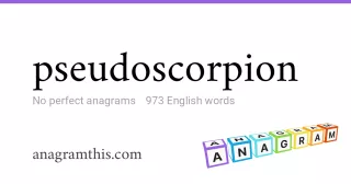 pseudoscorpion - 973 English anagrams