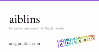aiblins - 61 English anagrams