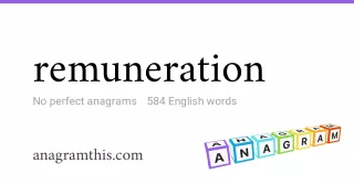 remuneration - 584 English anagrams