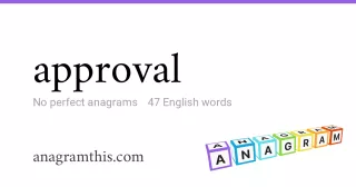 approval - 47 English anagrams
