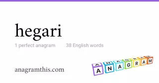 hegari - 38 English anagrams