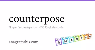 counterpose - 653 English anagrams