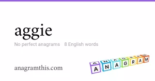aggie - 8 English anagrams