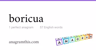 boricua - 57 English anagrams