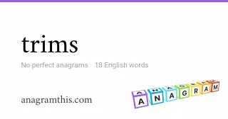 trims - 18 English anagrams