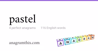 pastel - 116 English anagrams